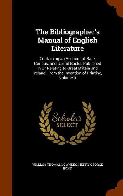 The Bibliographer’s Manual of English Literature