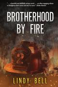Brotherhood By Fire