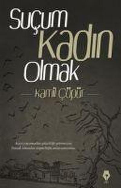 Sucum Kadin Olmak