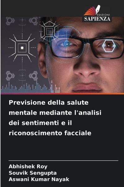 Previsione della salute mentale mediante l’analisi dei sentimenti e il riconoscimento facciale