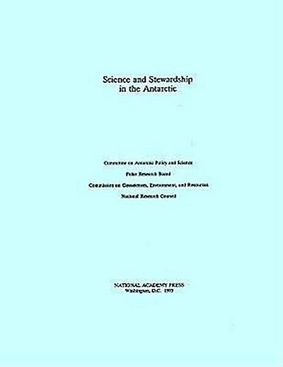 Science and Stewardship in the Antarctic