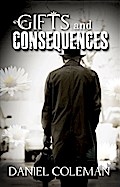Gifts and Consequences