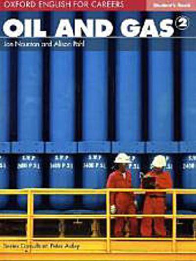 Oxford English for Careers Oil and Gas, Level 2, Student’s Book