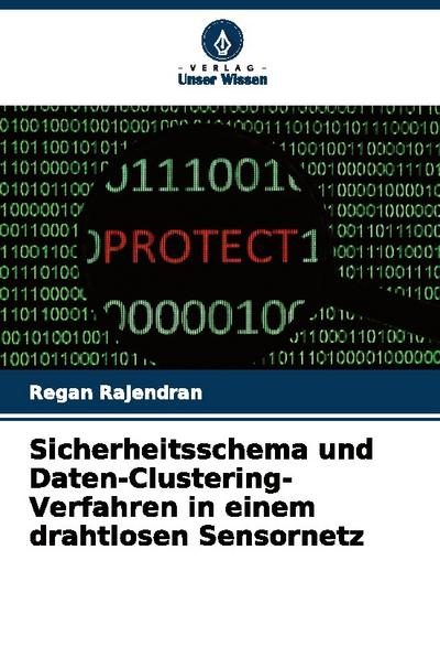 Sicherheitsschema und Daten-Clustering-Verfahren in einem drahtlosen Sensornetz