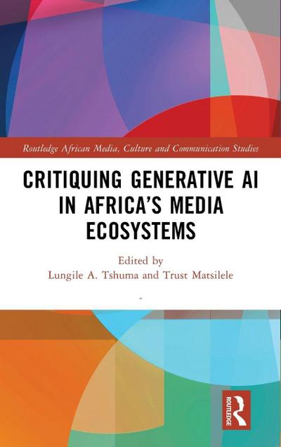 Critiquing Generative AI in Africa’s Media Ecosystems