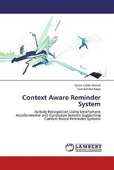 Context Aware Reminder System
