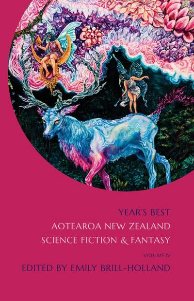 Year’s Best Aotearoa New Zealand Science Fiction and Fantasy