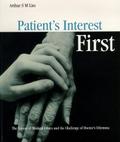 PATIENT’S INTEREST FIRST