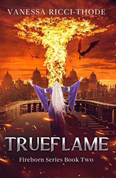 Trueflame (Fireborn, #2)