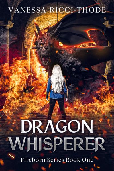 Dragon Whisperer (Fireborn, #1)