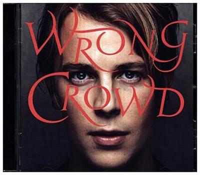 Wrong Crowd, 1 Audio-CD