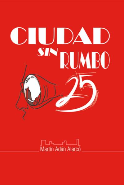 Ciudad Sin Rumbo 25