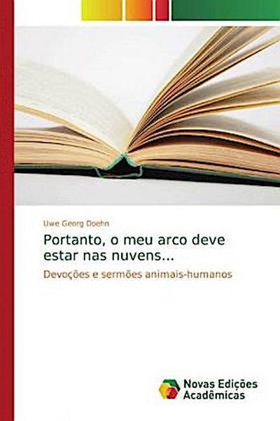 Portanto, o meu arco deve estar nas nuvens... - Uwe Georg Doehn