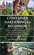 Container Gardening for Beginners