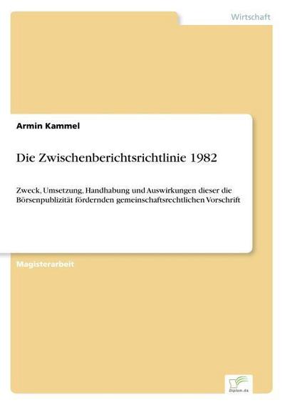 Die Zwischenberichtsrichtlinie 1982