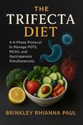 The Trifecta Diet