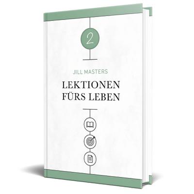 Lektionen fürs Leben 2