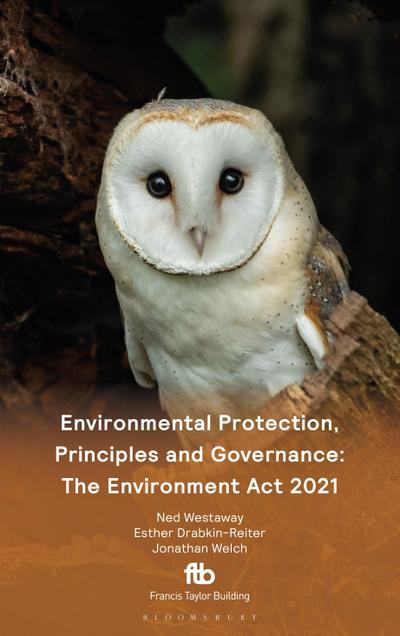 Environmental Protection, Principles and Governance: The Environment ACT 2021