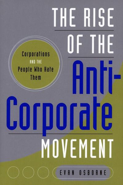 The Rise of the Anti-Corporate Movement