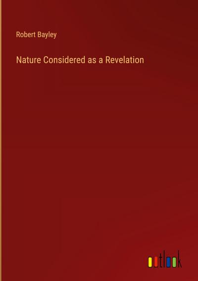 Nature Considered as a Revelation