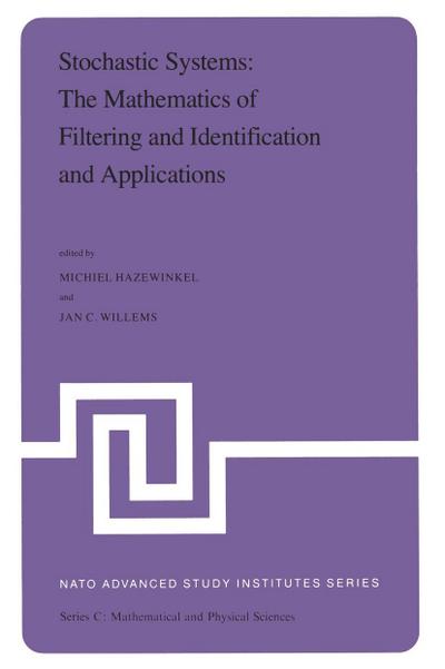 Stochastic Systems: The Mathematics of Filtering and Identification and Applications