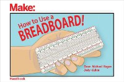 How to Use a Breadboard!