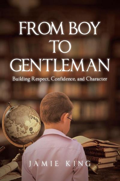 From Boy to Gentleman