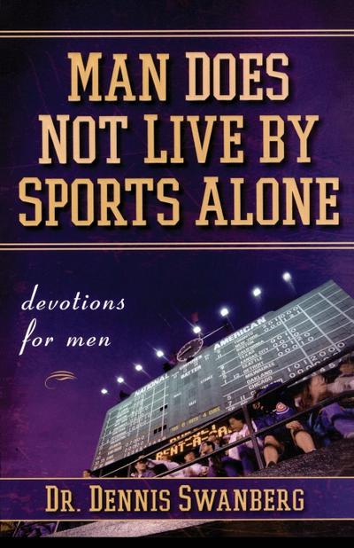 Man Does Not Live by Sports Alone
