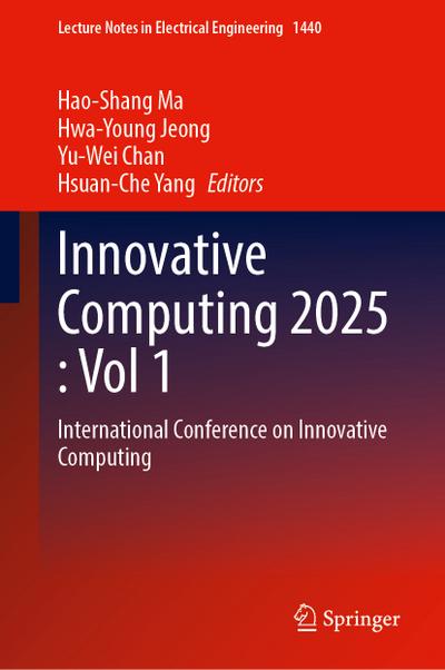 Innovative Computing 2025, Volume 1