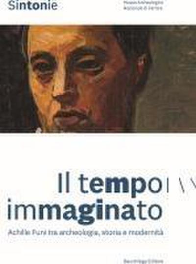 Sintonie. Il tempo immaginato. Achille Funi tra archeologia, storia e modernità