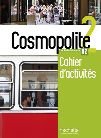 Cosmopolite 2: Méthode de français / Arbeitsbuch mit Code und Beiheft
