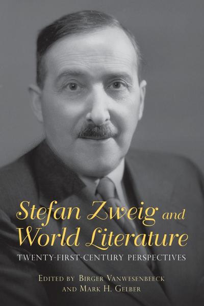 Stefan Zweig and World Literature