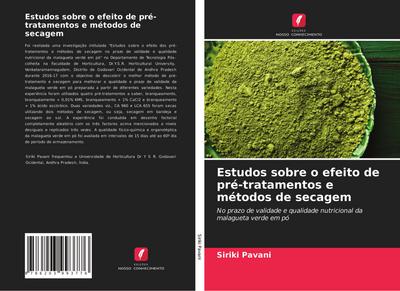 Estudos sobre o efeito de pré-tratamentos e métodos de secagem