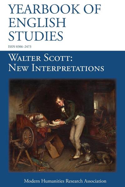 Walter Scott, New Interpretations (Yearbook of English Studies (47) 2017)
