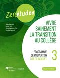 Zenétudes 3 : vivre sainement la transition au collège - Manuel de l’animateur
