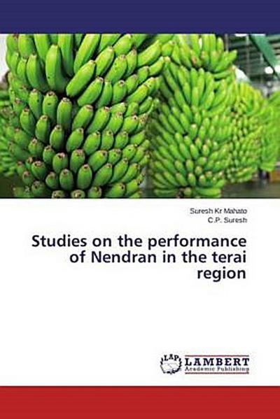 Studies on the performance of Nendran in the terai region