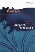 Charlotte Kerner: Blueprint/Blaupause