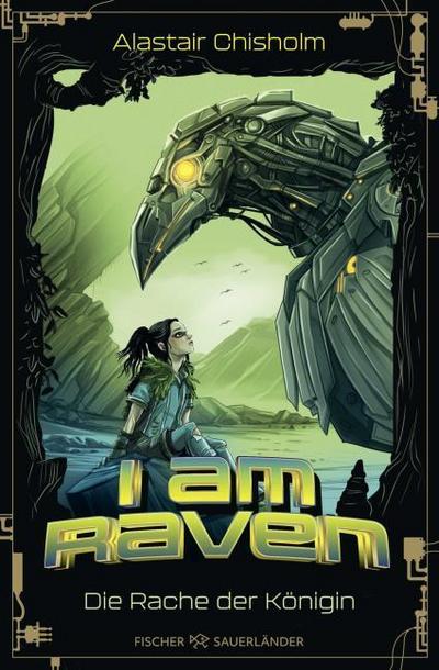 I am Raven - Die Rache der Königin.