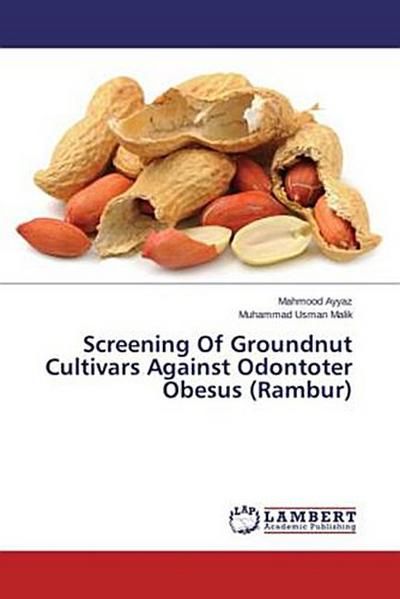 Screening Of Groundnut Cultivars Against Odontoter Obesus (Rambur)