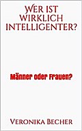 Wer ist wirklich intelligenter?