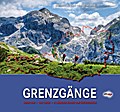 GRENZGÄNGE: 3.800 km, 143 Tage, 8 Länder rund um Österreich