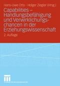 Capabilities - Handlungsbefähigung und Verwirklichungschancen in der Erziehungswissenschaft