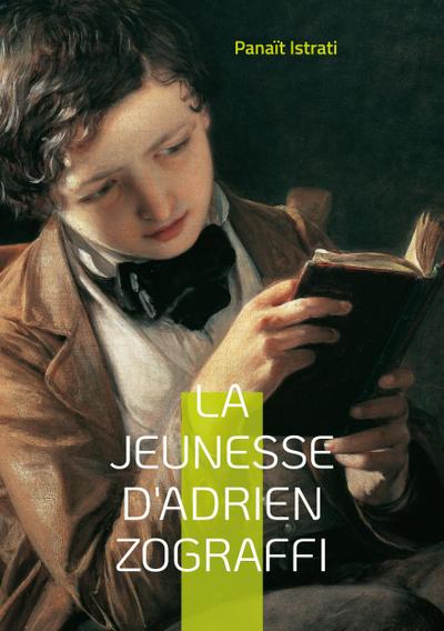 La jeunesse d’Adrien Zograffi