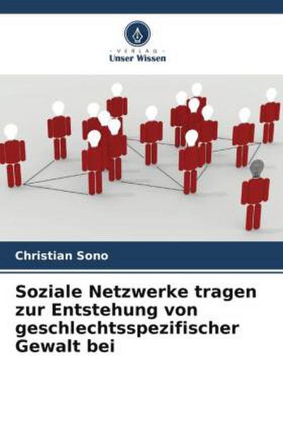 Soziale Netzwerke tragen zur Entstehung von geschlechtsspezifischer Gewalt bei