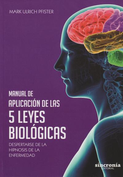 Ulrich Pfister, M: Manual de aplicación de las 5 leyes bioló