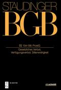 J. von Staudingers Kommentar zum Bürgerlichen Gesetzbuch mit Einführungsgesetz und Nebengesetzen. Allgemeiner Teil §§ 134-138; ProstG