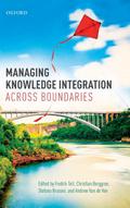 Managing Knowledge Integration Across Boundaries