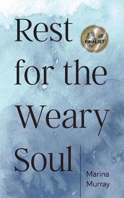 Rest for the Weary Soul