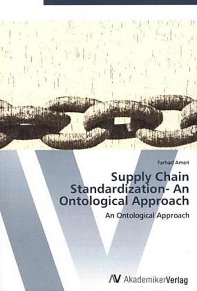 Supply Chain Standardization- An Ontological Approach