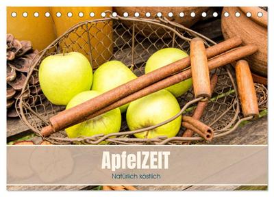 ApfelZEIT - Natürlich köstlich (Tischkalender 2026 DIN A5 quer), CALVENDO Monatskalender